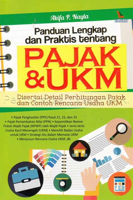 Cover Panduan lengkap dan praktis tentang pajak dan UKM / Penulis, Akifa P. Nayla