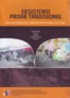 Cover Eksistensi pasar tradisional relasi dan jaringan pasar tradisional di Kota Surabaya-Jawa Timur