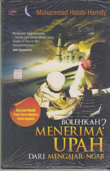 Cover Bolehkah menerima upah dari mengajar mengaji? / Muhammad Halabi Hamdy