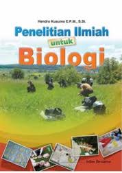 Cover Penelitian Ilmiah untuk  Biologi / Penulis:Hendro Kusumo