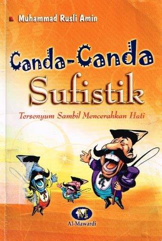 Cover Canda-canda sufistik tersenyum sambil mencerahkan hati / Muhammad Rusli Amin
