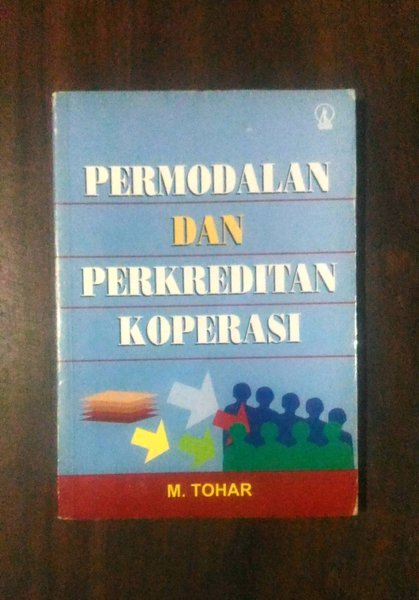 Cover Permodalan dan perkreditan koperasi / Penulis, M. Tohar