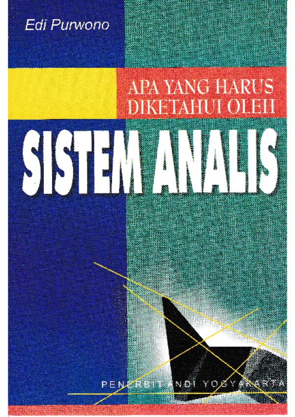 Cover Apa yang harus diketahui oleh sistem analis / Penulis: Edi Purwono