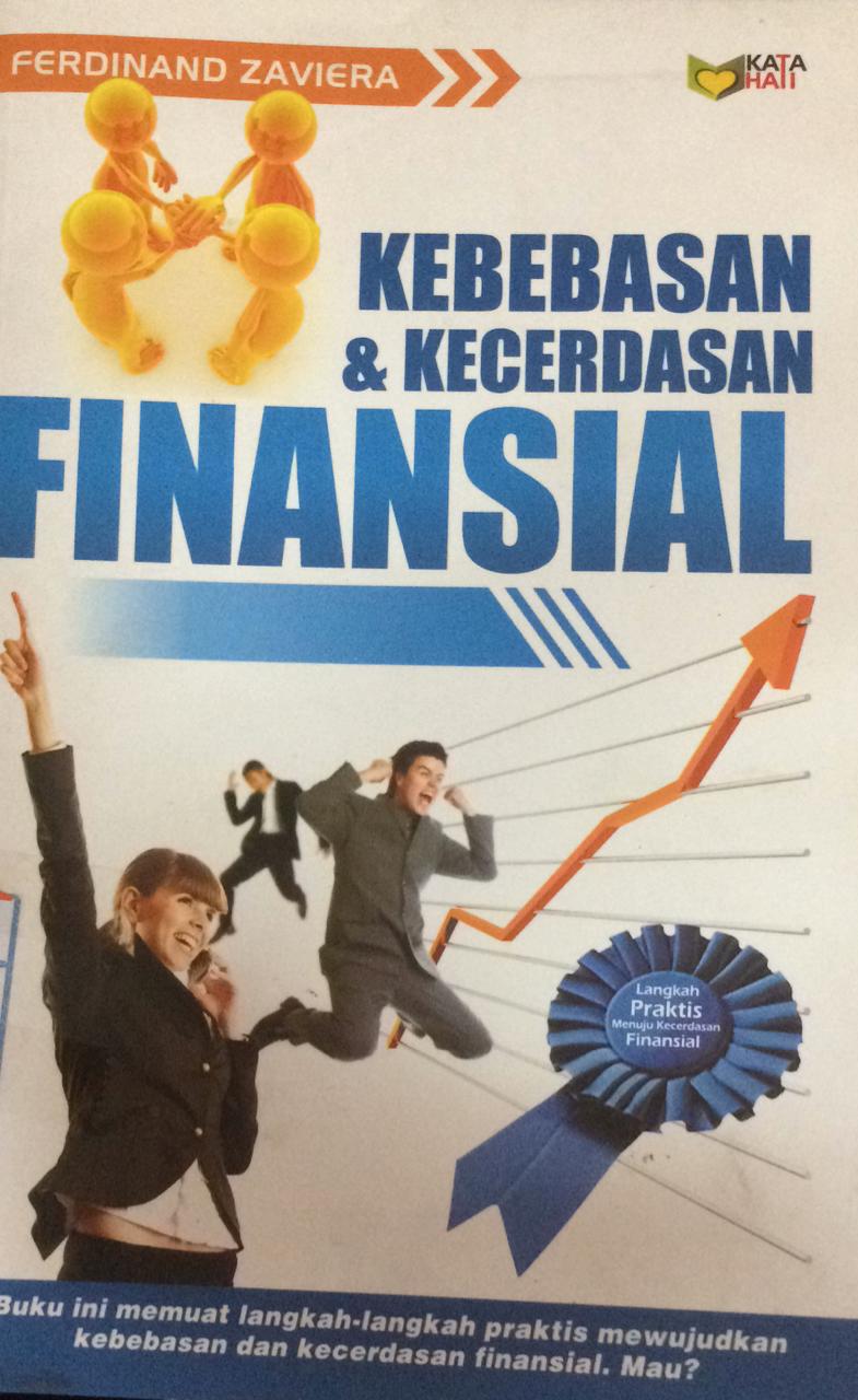 Cover Kebebasan dan kecerdasan finansial / Penulis, Ferdinand Zaviera