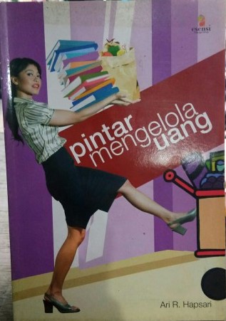 Cover Pintar mengelola uang / Penulis, Ari R. Hapsari