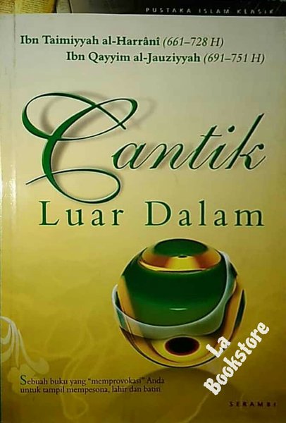 Cover Cantik luar dalam / Ibnu Taimiyah al-Harrani ibnu Qayyim al-Jauziyyah
