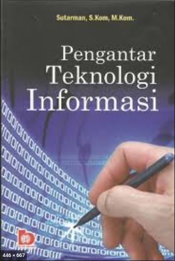 Cover Pengantar Teknologi Informasi / Penulis: Sutarman