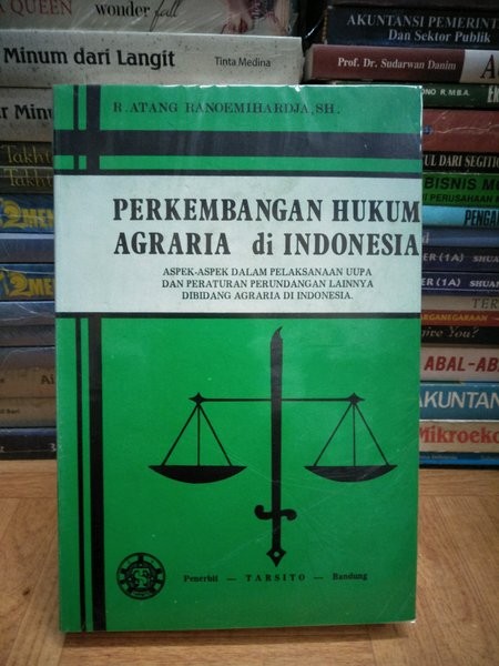 Cover Perkembangan hukum agraria di indonesia / Penulis, Atang Ranoemihardja
