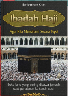 Cover Manasik haji: petunjuk praktis bagi seluruh keluarga dengan ilustrasi warna / Khan, Saniyasnain