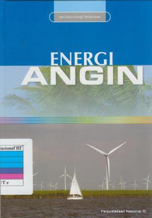 Cover Seri sains energi terbarukan : energi angin / Penulis, Tutun Nugraha