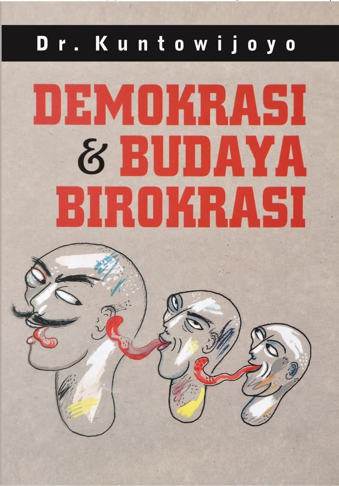 Cover Demokrasi dan budaya birokrasi / penulis, Kuntowijoyo ; editor, Mustofa W. Hasyim