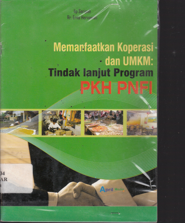 Cover Memanfaatkan koperasi dan UMKM : tindak lanjut program PKH PNFI / Penulis, Iip Saripah