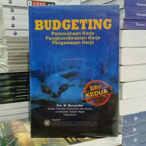 Cover Budgeting perencanaan kerja pengkoordinasian kerja pengawasan kerja edisi 1 / Penulis, M. Munandar