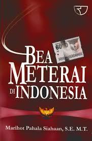 Cover Bea meterai di Indonesia / Penulis, Marihot Pahala Siahaan