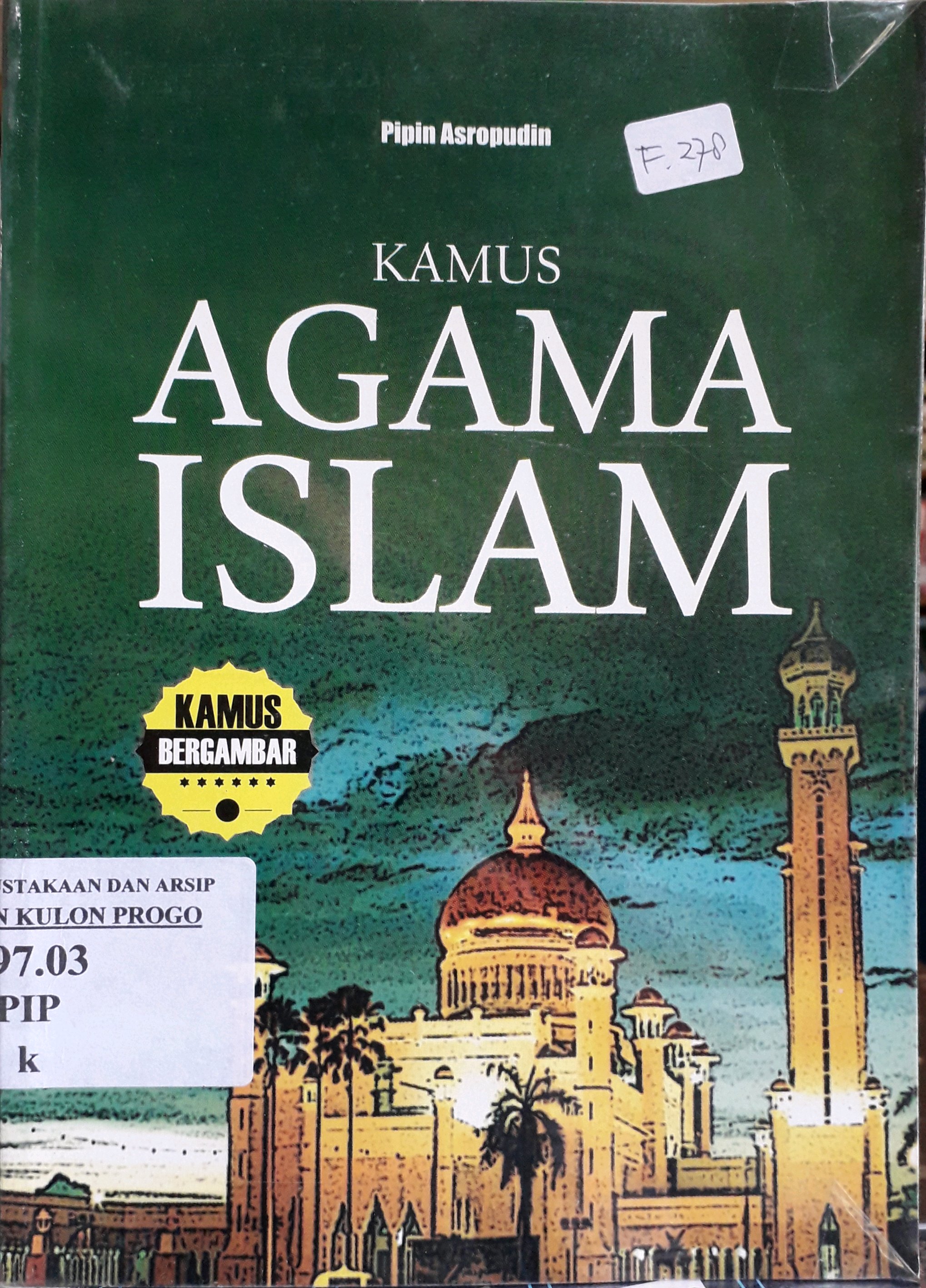 Cover Kamus agama Islam / Penulis, Pipin Asropudin