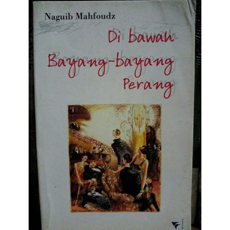 Cover Di Bayang Bayang Perang / Mahfoudz Naghib