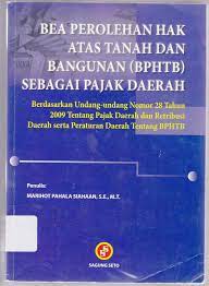 Cover Bea perolehan hak atas tanah dan bangunan sebagai pajak daerah / Penulis, Marihot Pahala Siahaan