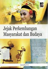Cover Jejak Perkembangan Masyarakat dan budaya / Anandita F.P