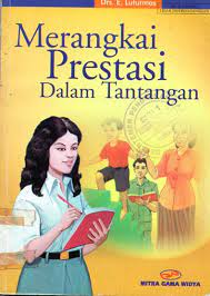 Cover Merangkai prestasi Dalam tantangan / Luturmas E