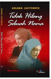 Cover Tidak hilang sebuah nama / Lufityanto Galang