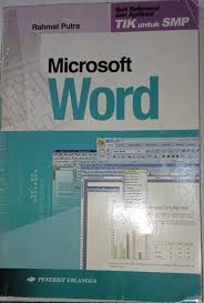 Cover Microsoft Word: Rahmat Putra Seri Referensi dan Aplikasi TIK untuk SMP / Rahmat Putra