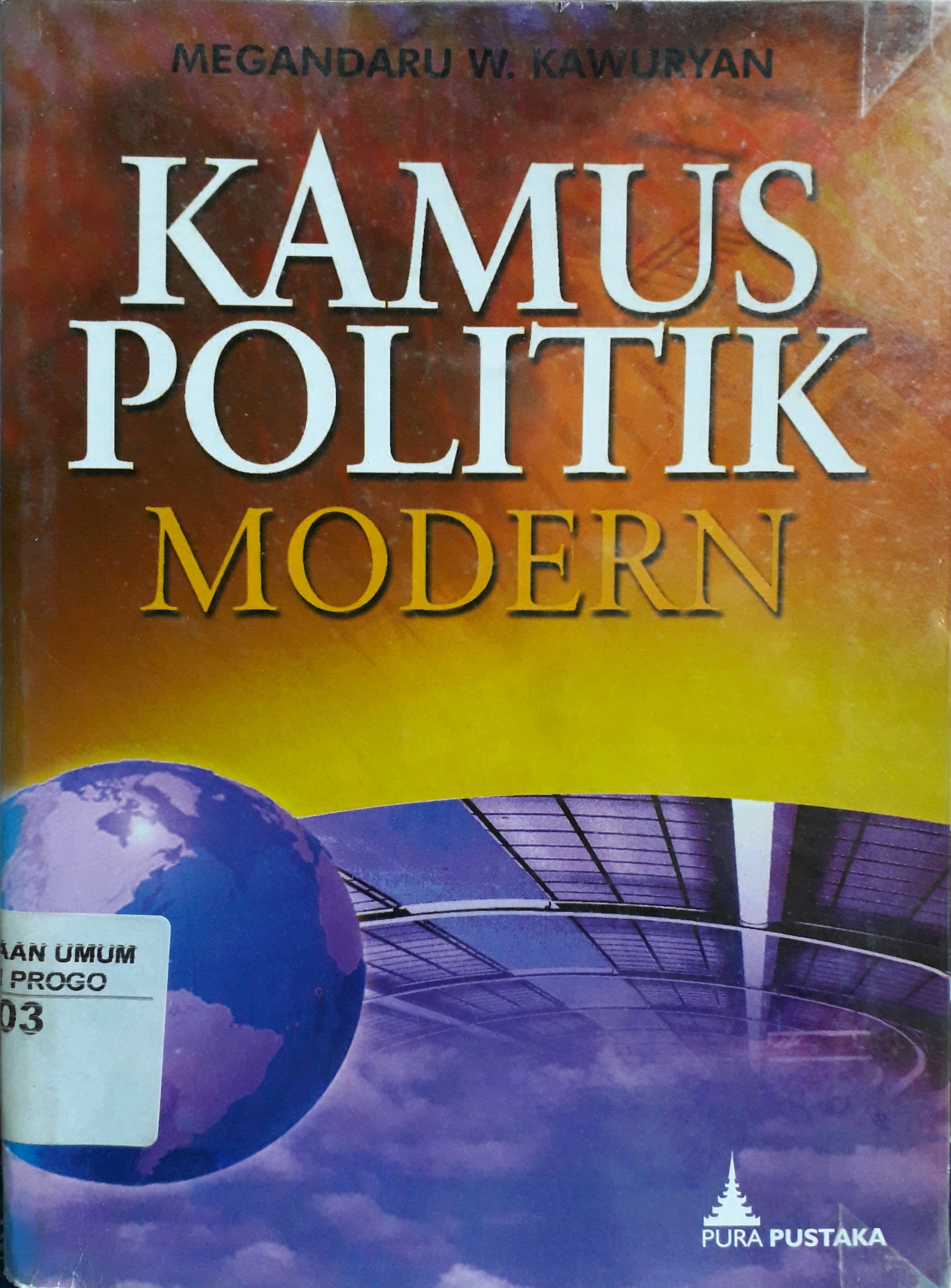 Cover Kamus politik modern / Penulis, Megandaru W. Kawuryan