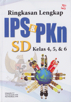 Cover Ringkasan lengkap IPS dan PKN SD kelas 4, 5, dan 6 / Istiqomah