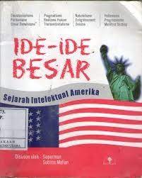 Cover Ide-ide besar sejarah intelektual amerika / Penulis, Suparman
