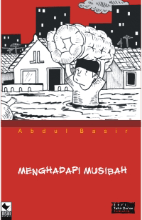 Cover Menghadapi musibah / Abdul Basir