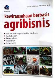 Cover Kewirausahaan berbasis agribisnis / Penulis, Ali Musa Pasaribu