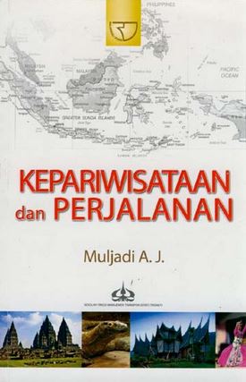 Cover Kepariwisataan dan perjalanan / Penulis, Muljadi A.J.