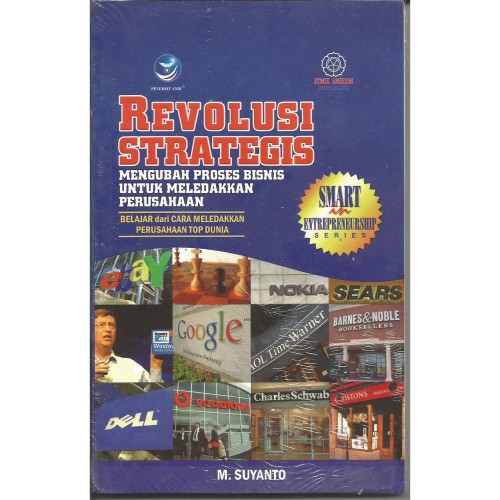 Cover Revolusi strategis mengubah proses bisnis untuk meledakkan perusahaan / M. Suyanto