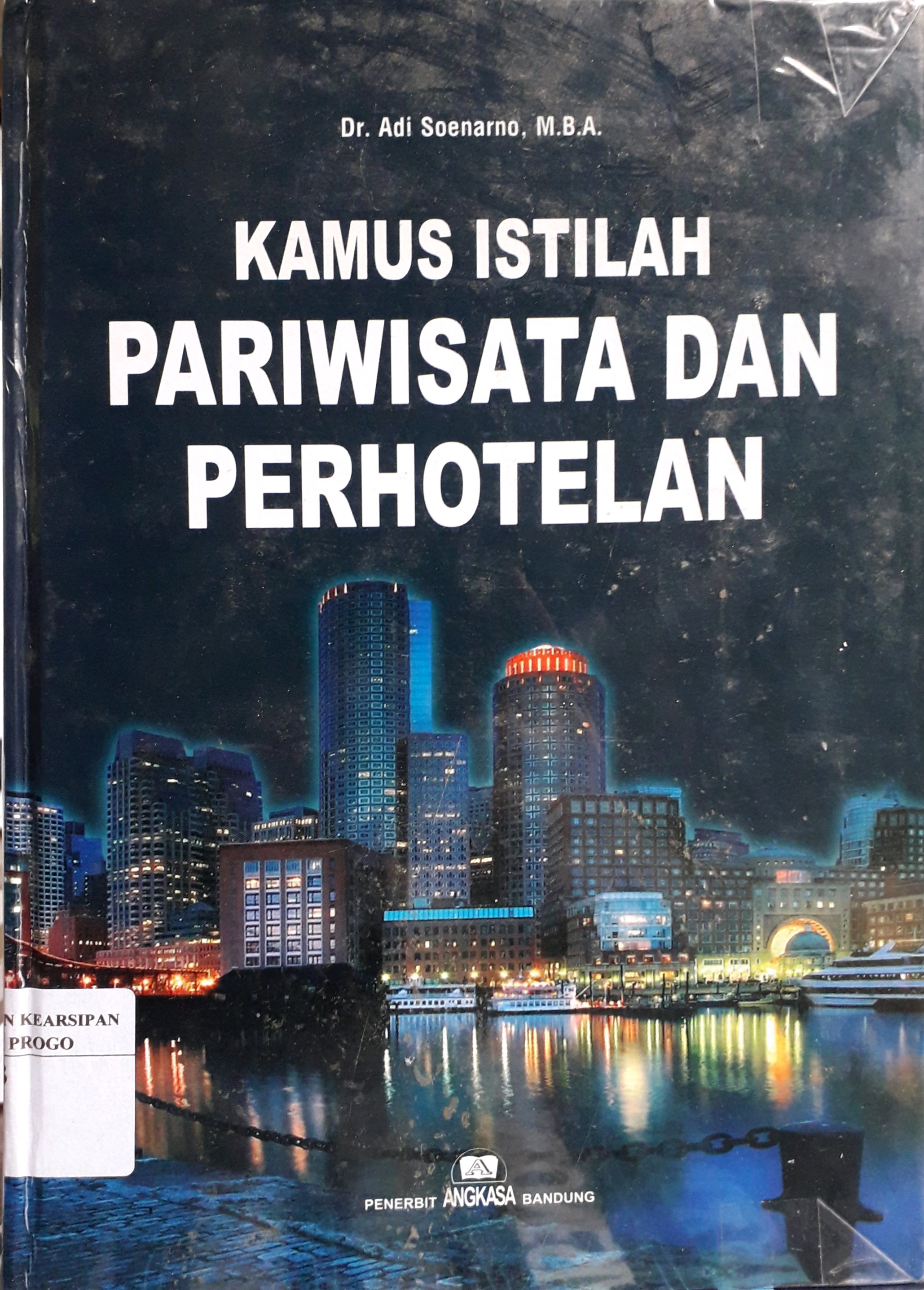 Cover Kamus istilah pariwisata dan perhotelan / Penulis, Adi Soenarno