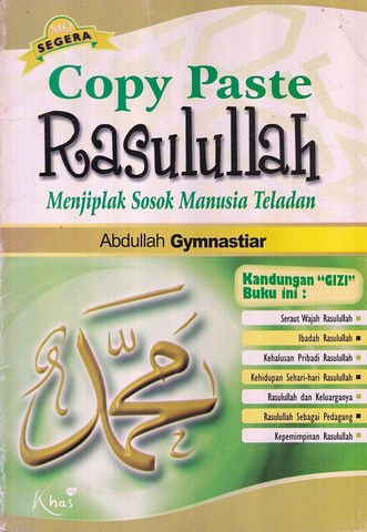 Cover Copy paste rasulullah menjiplak sosok manusia teladan / Abdullah Gymnastiar