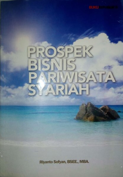 Cover Prospek bisnis pariwisata syariah / Penulis, Riyanto Sofyan