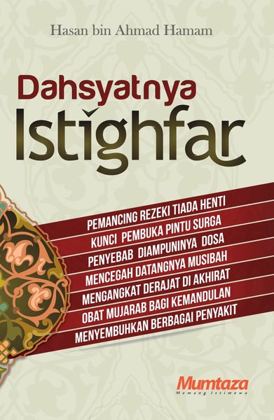 Cover Dahsyatnya istighfar / Hasan Bin Ahmad Hamam