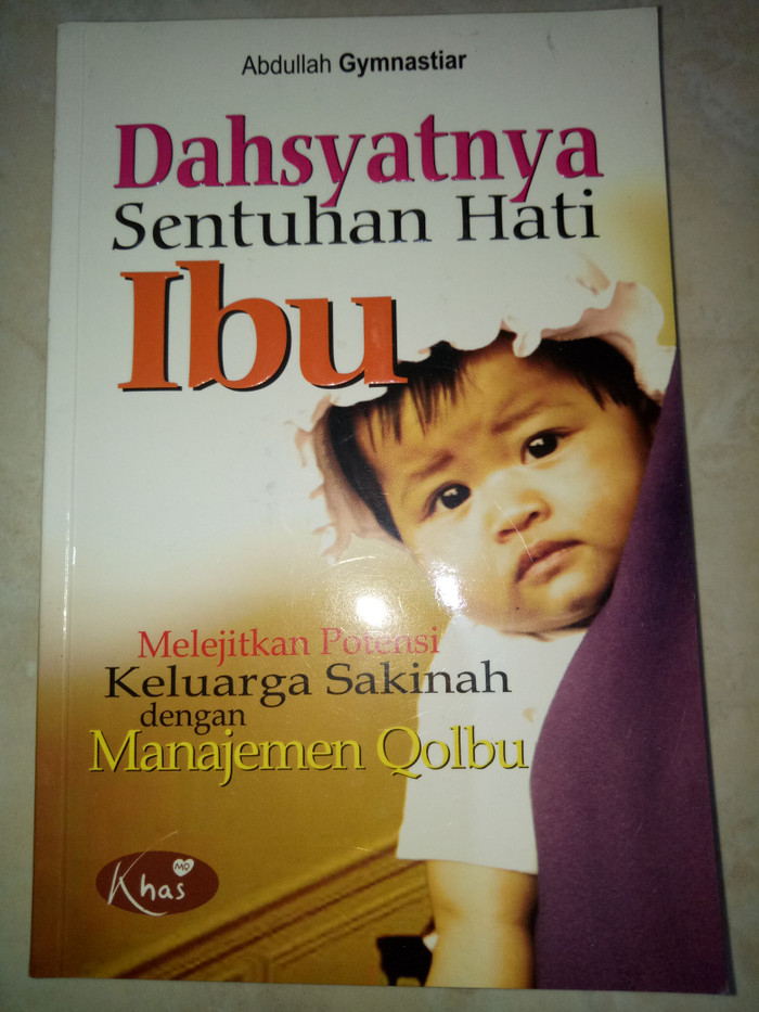 Cover Dahsyatnya sentuhan hati ibu / Abdullah Gymnastiar