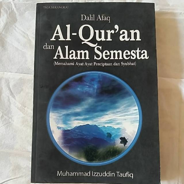 Cover Dalil afaq Alquran dan alam semesta (memahami ayat-ayat penciptaan dan syubhat) / Muhammad Izzuddin Taufiq