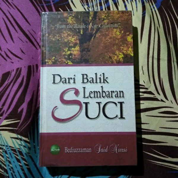 Cover Dari balik lembaran suci / Bediuzzaman Said Nursi