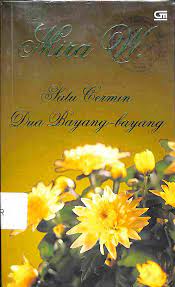Cover Satu Cermin dua Bayang-bayang / Mira W