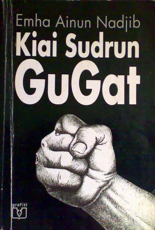 Cover Kiai Sudrun gugat / Nadjib Emha Ainun