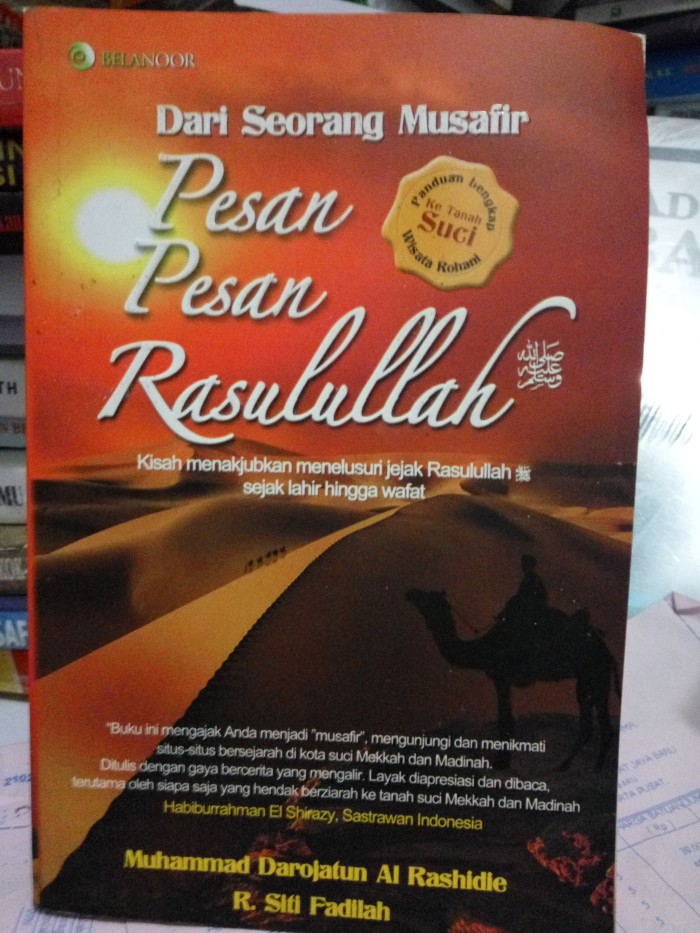 Cover Dari seorang musafir pesan pesan rasulullah saw / Muhammad Darojatun al Rashidie