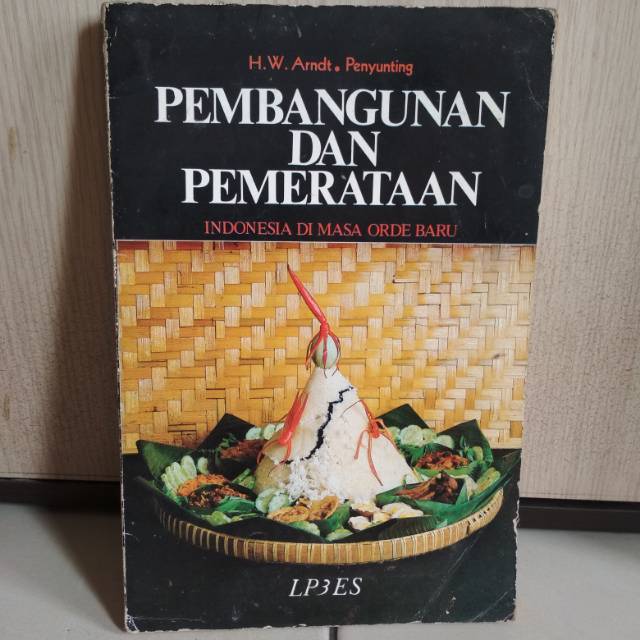 Cover Pembangunan dan pemerataan Indonesia di masa orde baru / Penulis, HW. Arndt