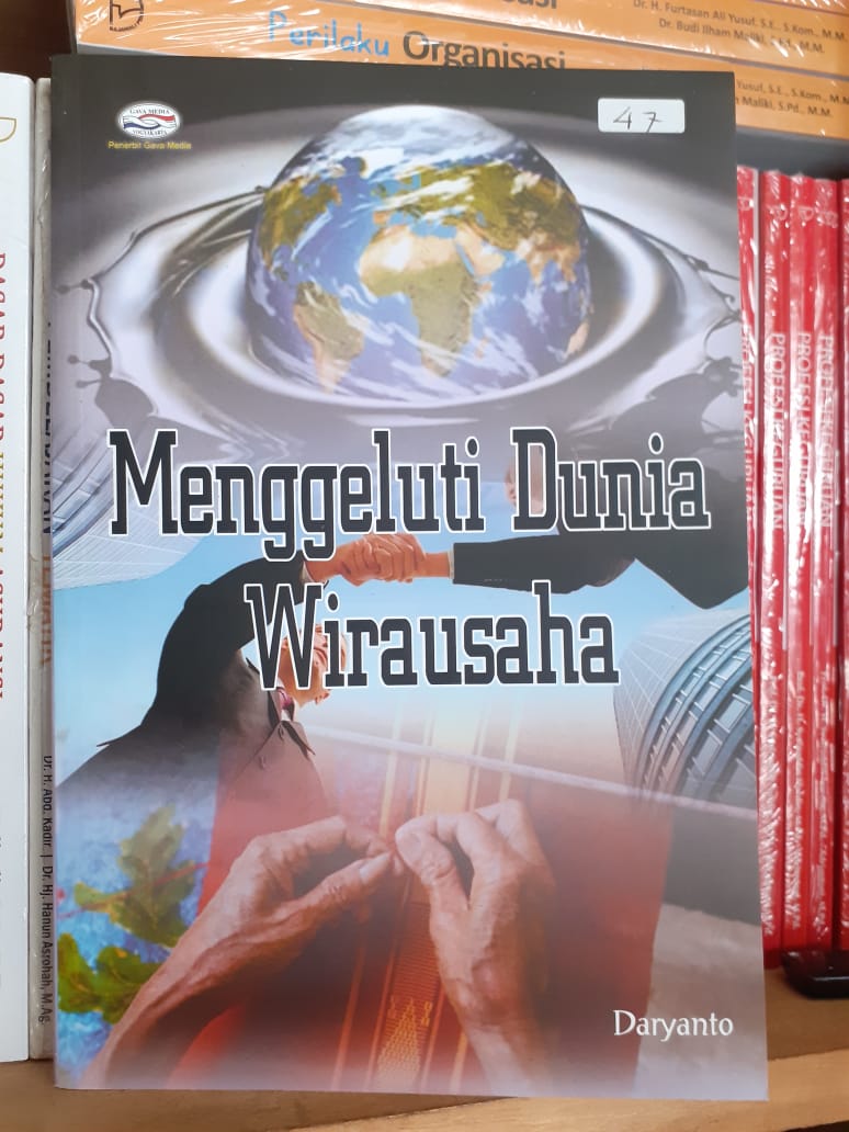 Cover Menggeluti dunia wirausaha / Penulis, Daryanto