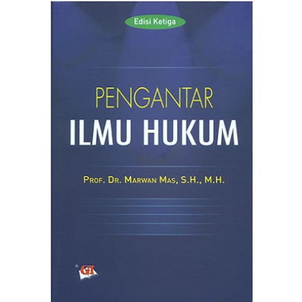 Cover Pengantar ilmu hukum edisi ketiga / Penulis, Marwan Mas