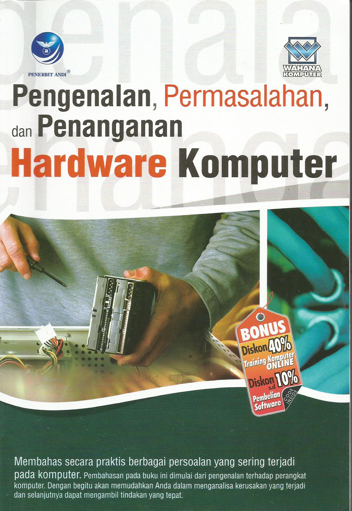 Cover Pengenalan, permasalahan, dan penanganan hardware komputer / editor, Seno Wibowo