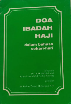 Cover Doa Ibadah Haji dalam bahasa Sehari-Hari / H.badruz Zaman Mohammad