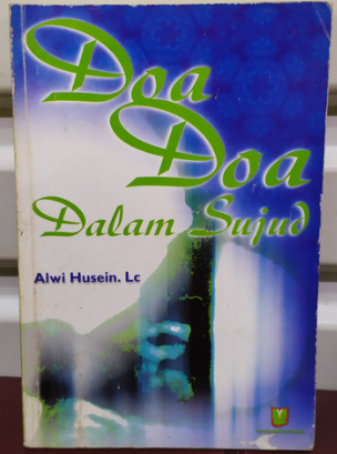 Cover Doa-doa dalam sujud / Alwi Husein