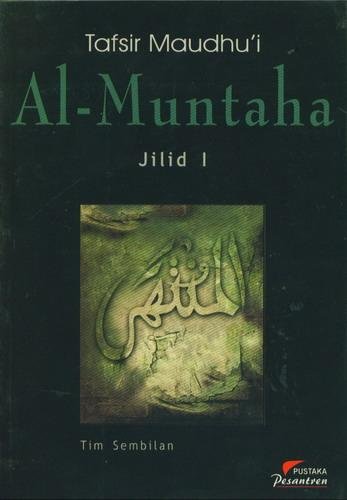 Cover Tafsir maudhu'i al-muntaha / Muchotob Hamzah