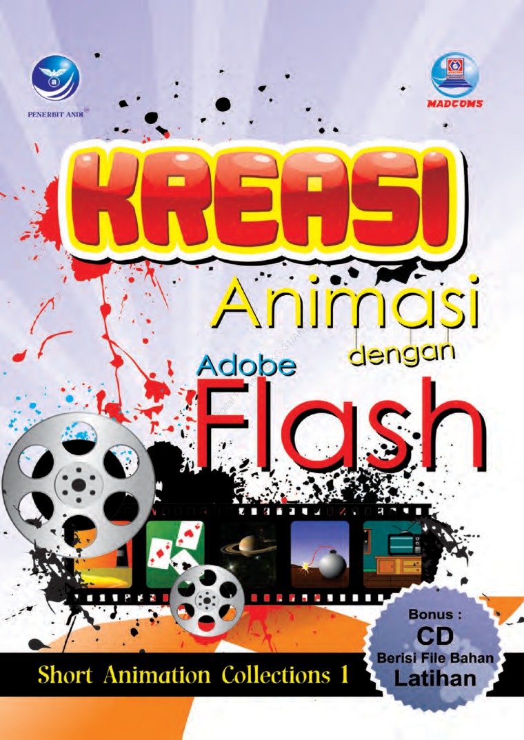Cover Kreasi animasi dengan Adobe Flash :  Short animation collection 1